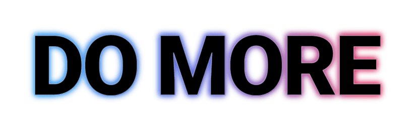Do More